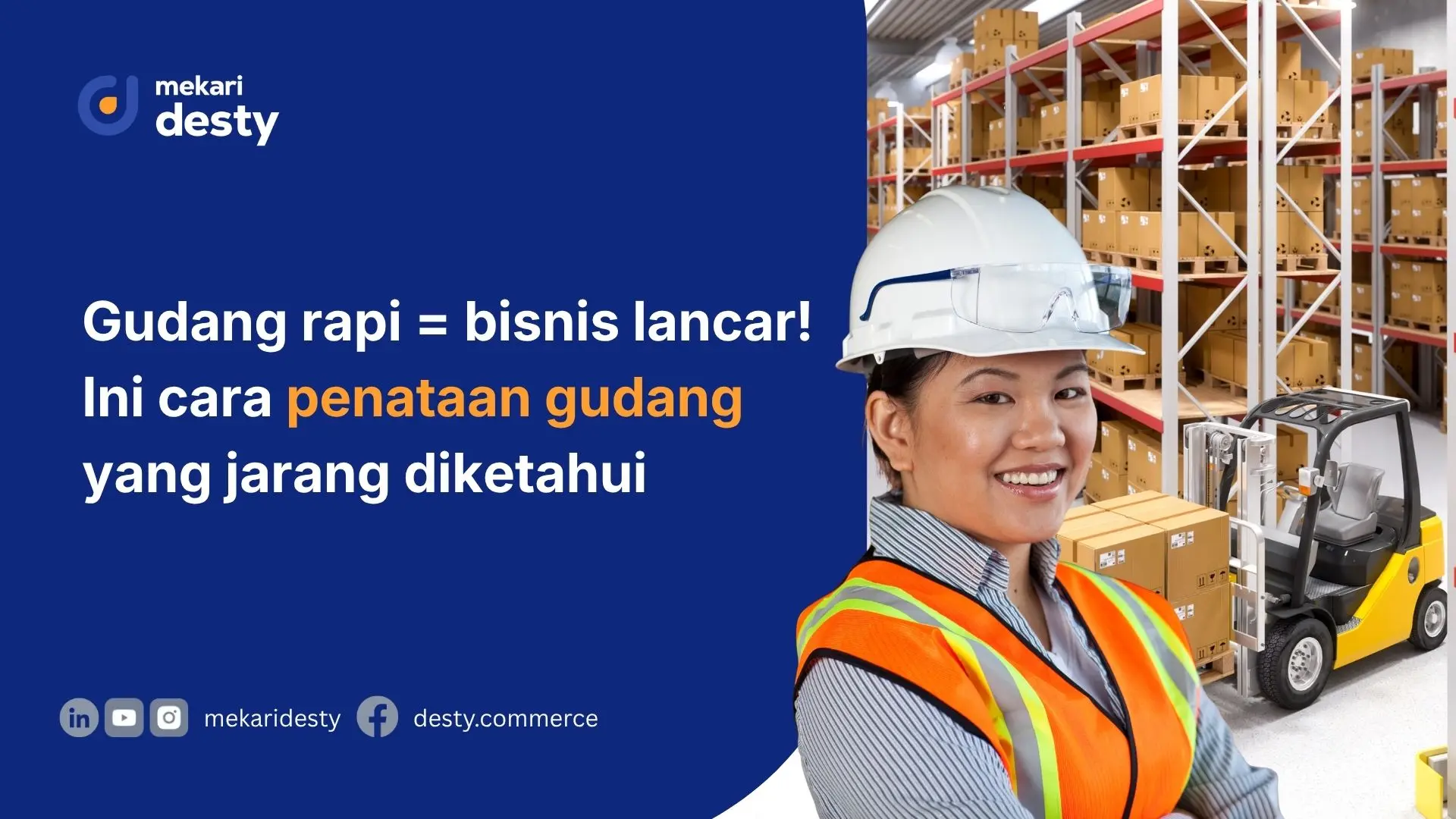 Mekari Desty - Penataan Gudang yang Baik