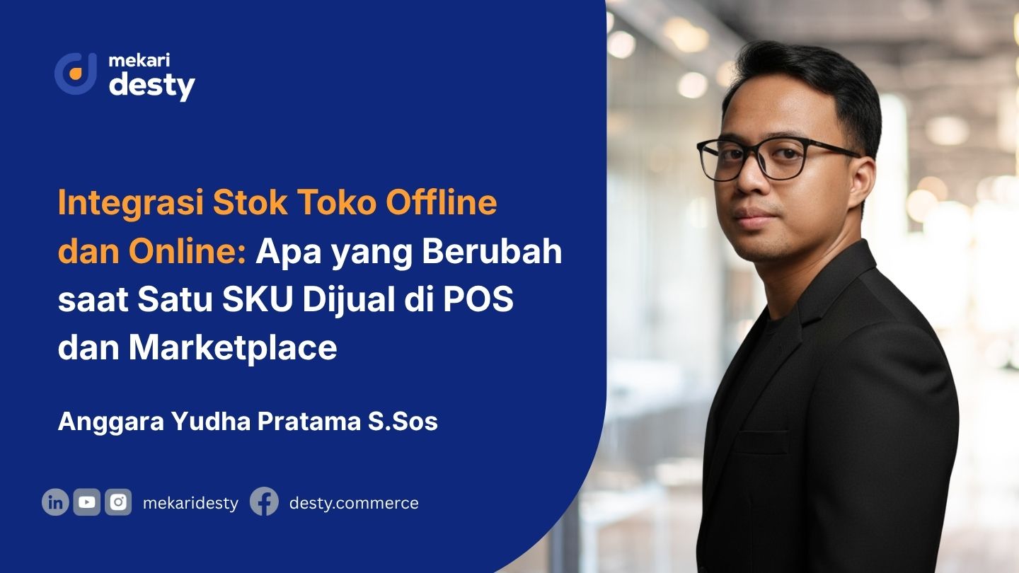 Integrasi Stok Toko Offline dan Online: Apa yang Berubah saat Satu SKU Dijual di POS dan Marketplace